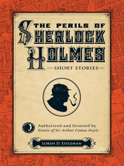 Title details for The Perils of Sherlock Holmes by Loren D. Estleman - Available